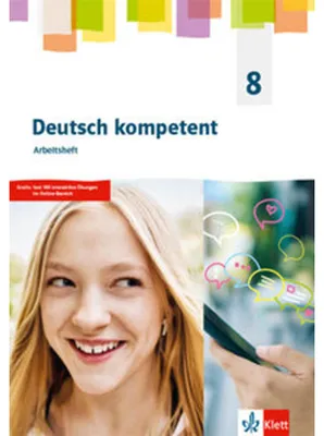 Produktbild von Deutsch kompetent 8. Arbeitsheft Klasse 8. Allgemeine Ausgabe Gymnasium