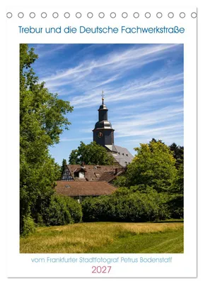 Produktbild von Trebur und die Deutsche Fachwerkstraße (Tischkalender 2027 DIN A5 hoch), CALVENDO Monatskalender