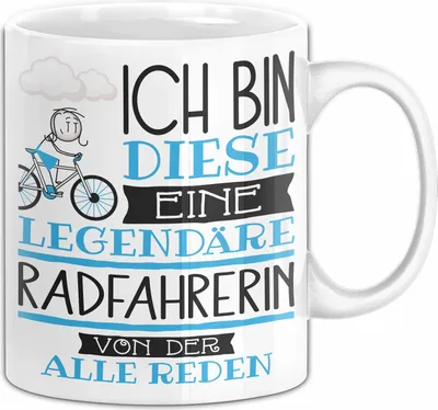 Produktbild von Radfahrerin Tasse Geschenk Ich Bin Diese Eine Legendäre Radfahrerin Von Der Alle Reden Geschenkidee Geburtstag Weihnachten (Weiß)