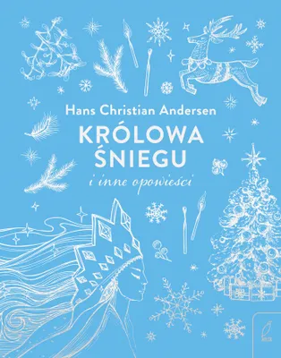 Immagine prodotto di Królowa Śniegu i inne zimowe opowieści Hansa Christiana Andersena