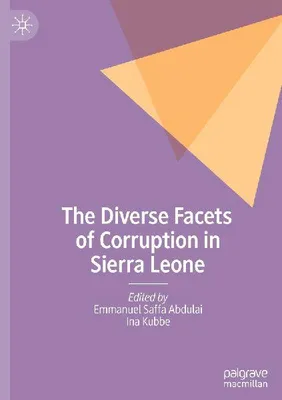 Produktbild von The Diverse Facets of Corruption in Sierra Leone