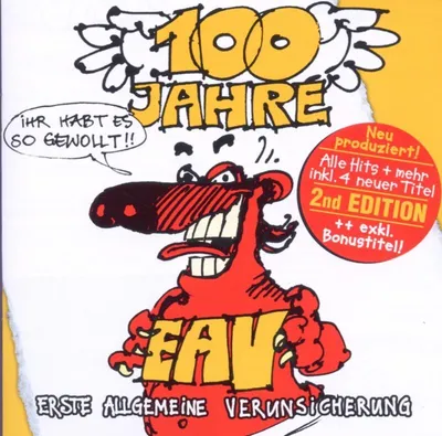 Obrázek produktu pro Erste Allgemeine Verunsicherung (EAV): 100 let EAV...You wanted it this way - 2nd Edition - Ariola 88697007012 - (CD / #)