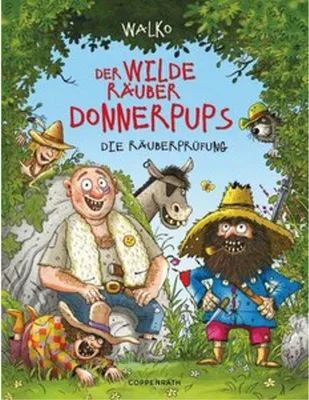 Image de Der wilde Räuber Donnerpups - Band 1. Die Räuberprüfung