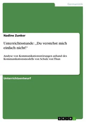 Produktbild von Unterrichtsstunde: "Du verstehst mich einfach nicht!"