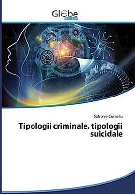 Produktbild von Tipologii criminale, tipologii suicidale