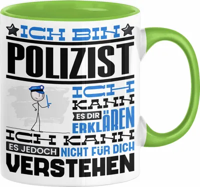 Produktbild von Polizist Geschenk Tasse Geschenkidee für Polizist Geburtstag Lustiger Spruch Ich Bin Polizist Ich Kann Es Dir Erklären Aber Nicht Für Dich Verstehen (Grün)