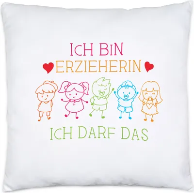 Produktbild von Ich Bin Erzieherin Ich Darf Das Kissen Inkl. Füllung Abschiedsgeschenk Erzieherin Tagesmutter Kindergarten