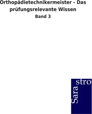 Produktbild von Orthopädietechnikermeister - Das prüfungsrelevante Wissen