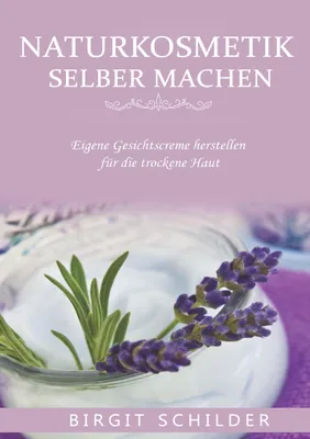 Produktbild von Naturkosmetik selber machen