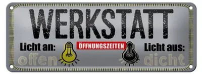 Produktbild von Blechschild Spruch 27x10 cm Werkstatt Licht an offen Licht aus dicht Schild