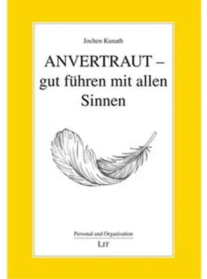 Image de Anvertraut - gut führen mit allen Sinnen