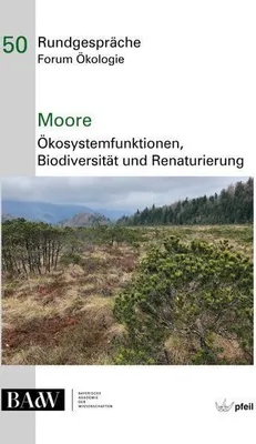 Produktbild von Moore - Ökosystemfunktionen, ­diversität und Renaturierung