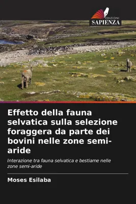 Produktbild von Der Einfluss der Wildtierpopulation auf die Futterauswahl von Rindern in semiariden Gebieten