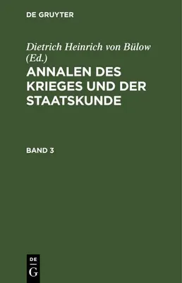 Produktbild von Annalen des Krieges und der Staatskunde. Band 3