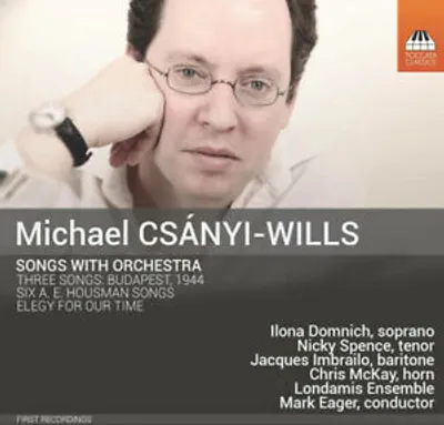 Obrázok produktu pre Michael Csanyi-Wills : Michael Csanyi-Wills: Songs With Orchestra CD (2015)