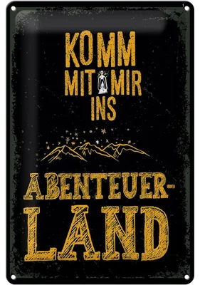 Produktbild von Blechschild Komm mit mir ins Abenteuerland, 30 x 20 cm, Blechschilder Spruch