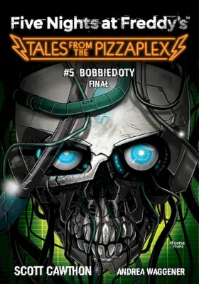 Obrázok produktu pre Five Nights at Freddy's: Tales from the Pizzaplex. Bobbiedoty. Final Tom 5