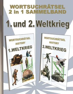 Produktbild von WORTSUCHRÄTSEL 2 in 1 SAMMELBAND 1. und 2. WELTKRIEG