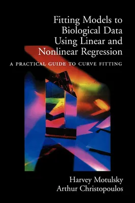 Produktbild von Fitting Models to Biological Data Using Linear and Nonlinear Regression
