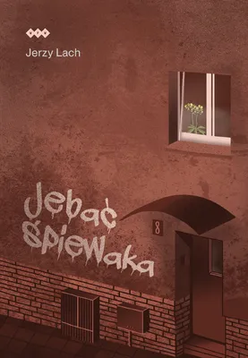 Obrázok produktu pre Jebać śpiewaka - Jerzy Lach (Buch auf Polnisch)