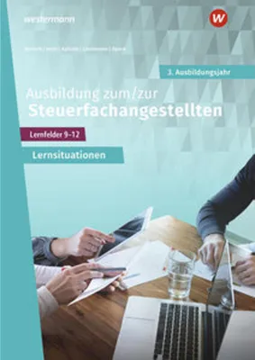 Obrázok produktu pre Ausbildung zum/zur Steuerfachangestellten. 3. Ausbildungsjahr Arbeitsheft mit Lernsituationen