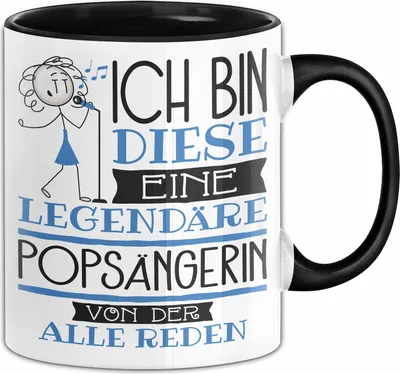 Produktbild von Popsängerin Tasse Geschenk Ich Bin Diese Eine Legendäre Popsängerin Von Der Alle Reden Geschenkidee Geburtstag Weihnachten (Schwarz)