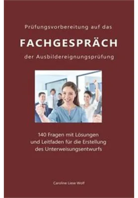 Obrázek produktu pro Prüfungsvorbereitung auf das Fachgespräch der Ausbildereignungsprüfung