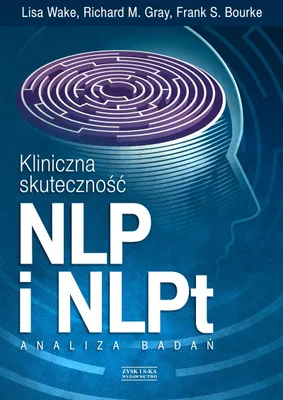 Image de ISBN Kliniczna skuteczność NLP i NLPt. Analiza badań, Polski, Broszurowa okładka, 378 stron(y)
