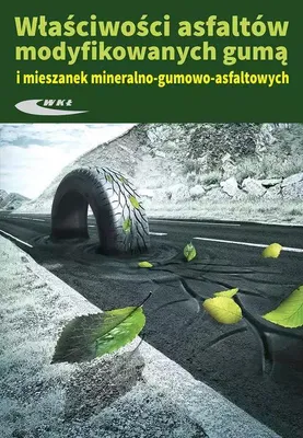 Immagine prodotto di Wlasciwosci asfaltow modyfikowanych guma i mieszanek mineralno-gumowo-asfaltowych