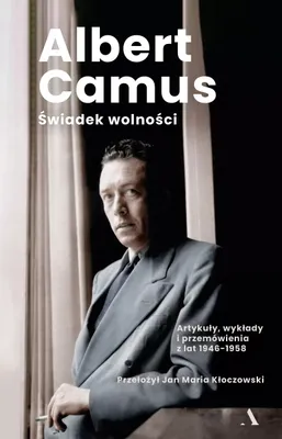 Image de Świadek wolności. Artykuły, wykłady i przemówienia z lat 1946-1958