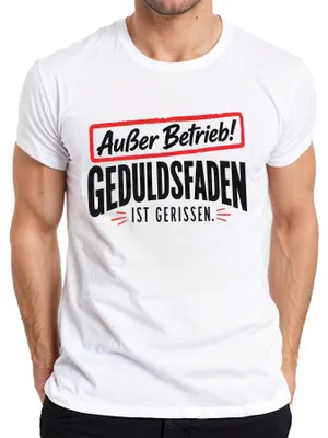 Produktbild von Außer Betrieb Geduldsfaden ist gerissen Statement Sarkasmus Chef Herren T-Shirt, Weiß, S