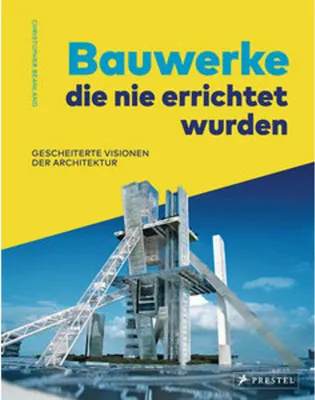 Zdjęcie produktu dla Bauwerke, die nie errichtet wurden