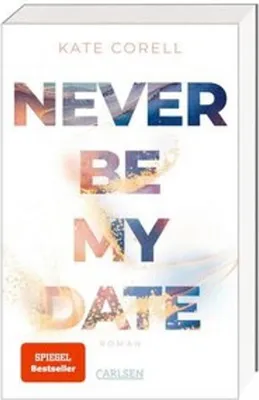 Produktbild von Never Be My Date (Never Be 1)