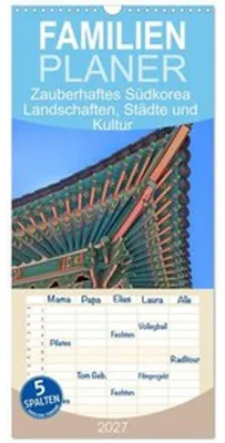 Zdjęcie produktu dla Familienplaner 2027 - Zauberhaftes Südkorea Landschaften, Städte und Kultur mit 5 Spalten (Wandkalender, 21 x 45 cm) CALVENDO