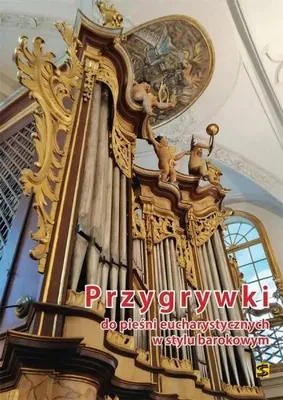 Produktbild von Przygrywki do pieśni eucharyst. w stylu barokowym - praca zbiorowa