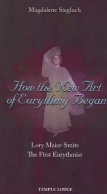 Produktbild von How the New Art of Eurythmy Began