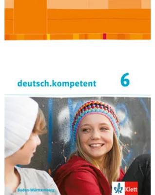 Produktbild von deutsch.kompetent. 6. Klasse. Schülerbuch mit Onlineangebot. Baden-Württemberg ab 2016