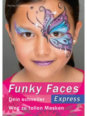 Immagine prodotto di Funky Faces Express Buch: Masken aus Deutschlands größtem Freizeitpark zum Nachschminken mit Schritt-für-Schritt-Anleitung