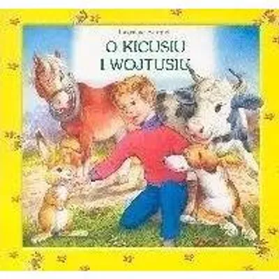 Obrázok produktu pre O Kiciusovi a Wojtusovi – Jarosław Burgieł