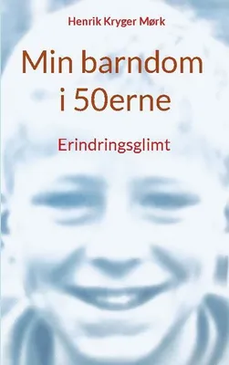 Produktbild von Min barndom i 50erne