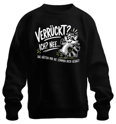 Immagine prodotto di Maglietta o felpa con scritta "Verrückt Ich Nee Stimmen Gesagt Waschbär", sarcasmo, colore nero, taglia S