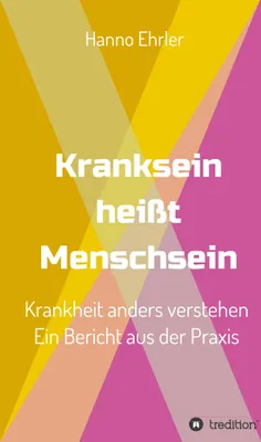 Produktbild von Kranksein heißt Menschsein