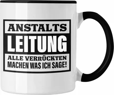 Produktbild von Trendation - Anstaltsleitung Tasse Geschenk Chef Chefin Geschenkidee Boss Geschenke (Schwarz)
