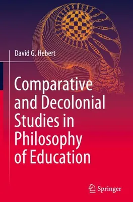 Obrázek produktu pro Comparative and Decolonial Studies in Philosophy of Education