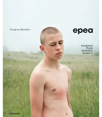 Obrázok produktu pre epea - European Photo Exhibition Award 01: European Identities (PhotoART)