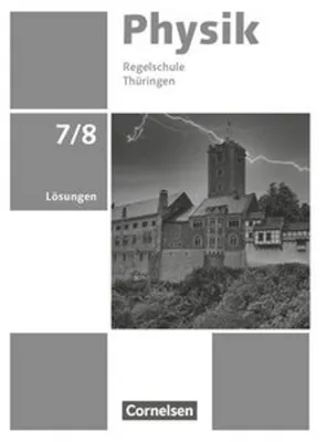 Produktbild von Physik 7./8. Schuljahr - Neue Ausgabe - Thüringen ab 2026 - Lösungen zum Schulbuch