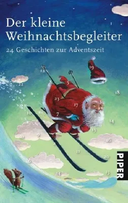 Produktbild von Der kleine Weihnachtsbegleiter: 24 Geschichten zur Adventszeit: 24 Geschichten zur Adventszeit. Mit echten Adventstürchen
