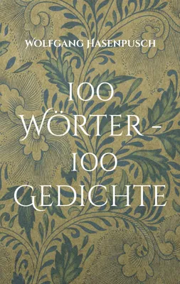 Produktbild von 100 Wörter - 100 Gedichte