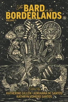 Produktbild von The Bard in the Borderlands - An Anthology of Shakespeare Appropriations en La Frontera, Volume 1