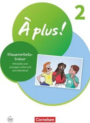 Produktbild von À plus  1. und 2. Fremdsprache. Band 2 - Klassenarbeitstrainer